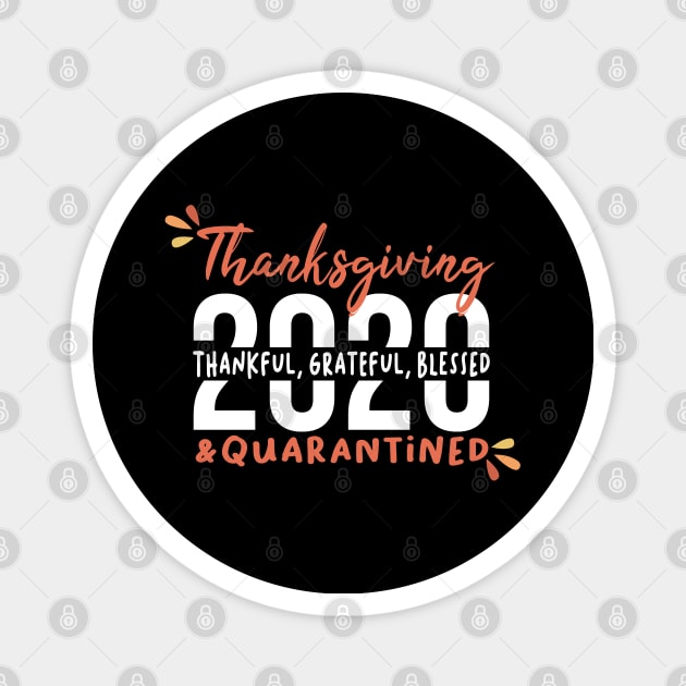 Funny Family Thanksgiving Gift, Funny Thanksgiving, Thanksgiving 2020, Thanksgiving Quarantined, Thankful Grateful Blessed Vintage Retro Magnet by VanTees
